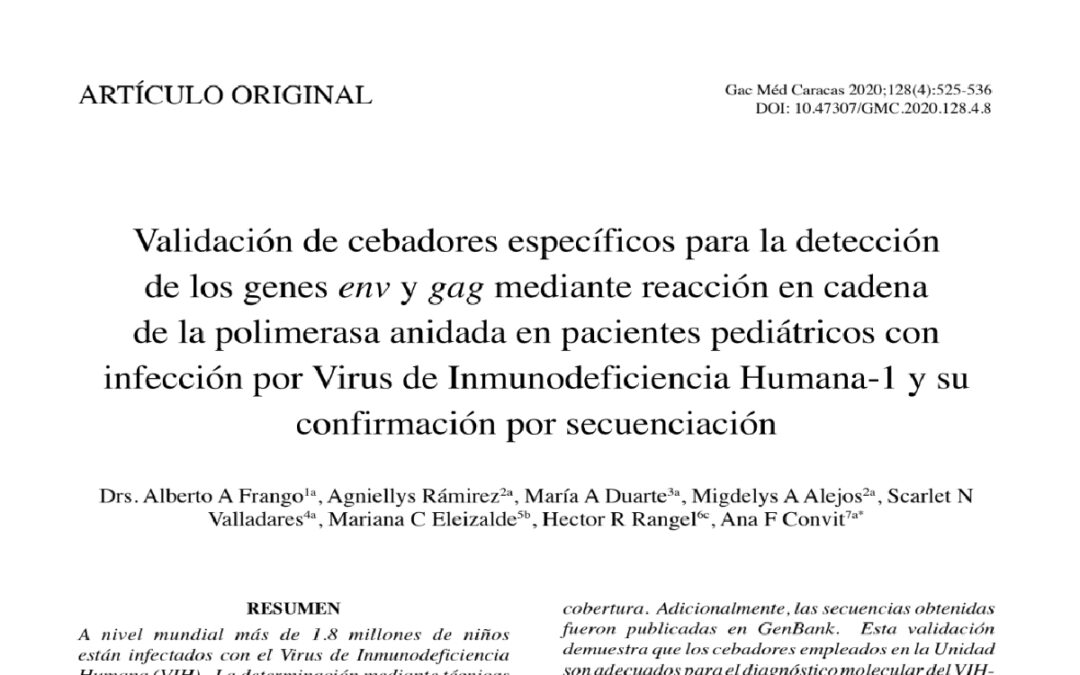 Validación de cebadores específicos para la detección de los genes env y gag mediante reacción en cadena de la polimerasa anidada en pacientes pediátricos con infección por Virus de Inmunodeficiencia Humana-1 y su confirmación por secuenciación