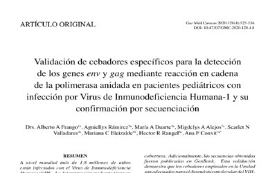 Validación de cebadores específicos para la detección de los genes env y gag mediante reacción en cadena de la polimerasa anidada en pacientes pediátricos con infección por Virus de Inmunodeficiencia Humana-1 y su confirmación por secuenciación